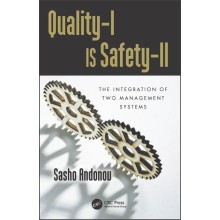 Quality-I Is Safety-ll: The Integration of Two Management Systems